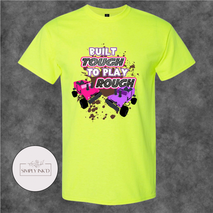 Built Tough to Play Rough Power Wheels Tee