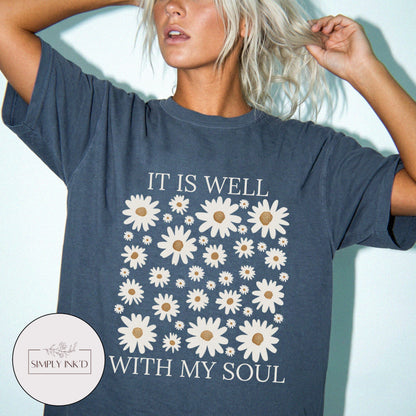 It is well with my soul graphic Tee