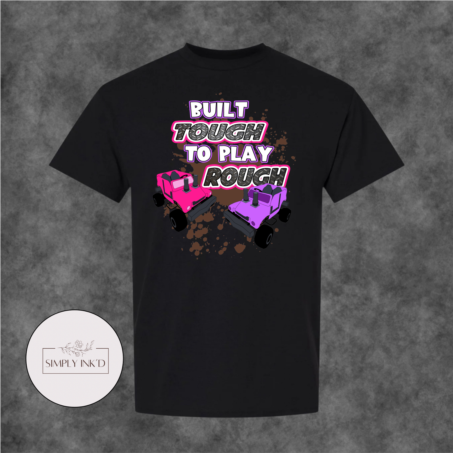 Built Tough to Play Rough Power Wheels Tee