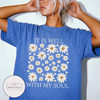 It is well with my soul graphic Tee