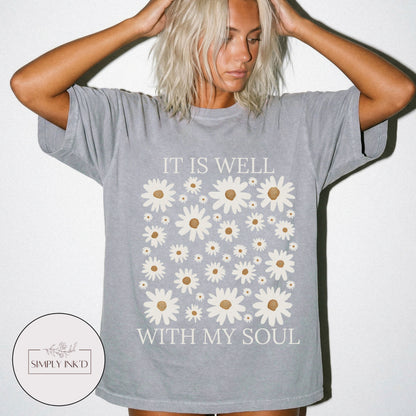 It is well with my soul graphic Tee