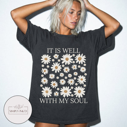 It is well with my soul graphic Tee