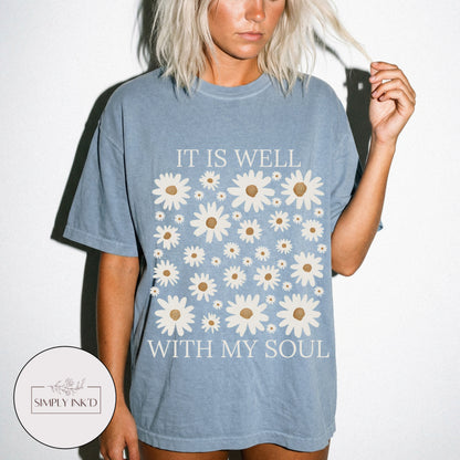 It is well with my soul graphic Tee