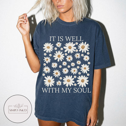 It is well with my soul graphic Tee