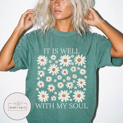 It is well with my soul graphic Tee