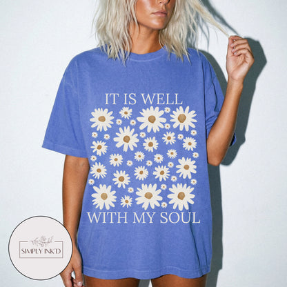It is well with my soul graphic Tee