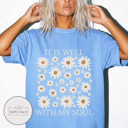 It is well with my soul graphic Tee