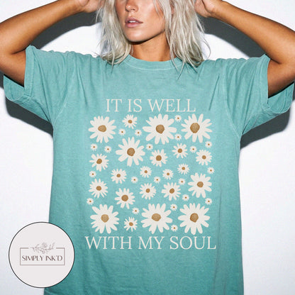 It is well with my soul graphic Tee