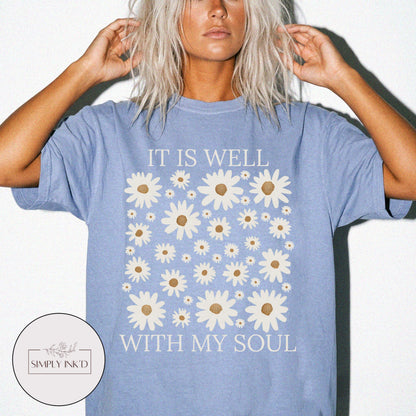 It is well with my soul graphic Tee