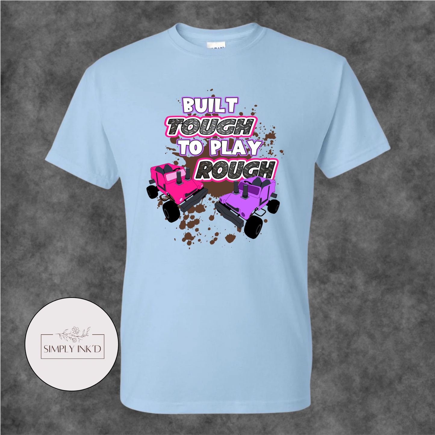 Built Tough to Play Rough Power Wheels Tee