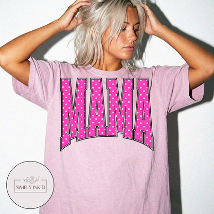 Mama in Pink Polka Dot Varsity Tee