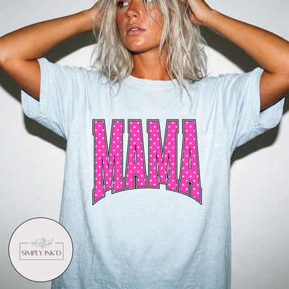 Mama in Pink Polka Dot Varsity Tee