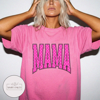 Mama in Pink Polka Dot Varsity Tee