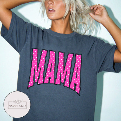 Mama in Pink Polka Dot Varsity Tee