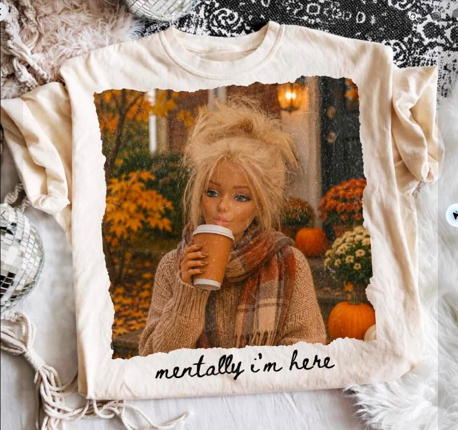 Mentally I'm Here Fall Tee