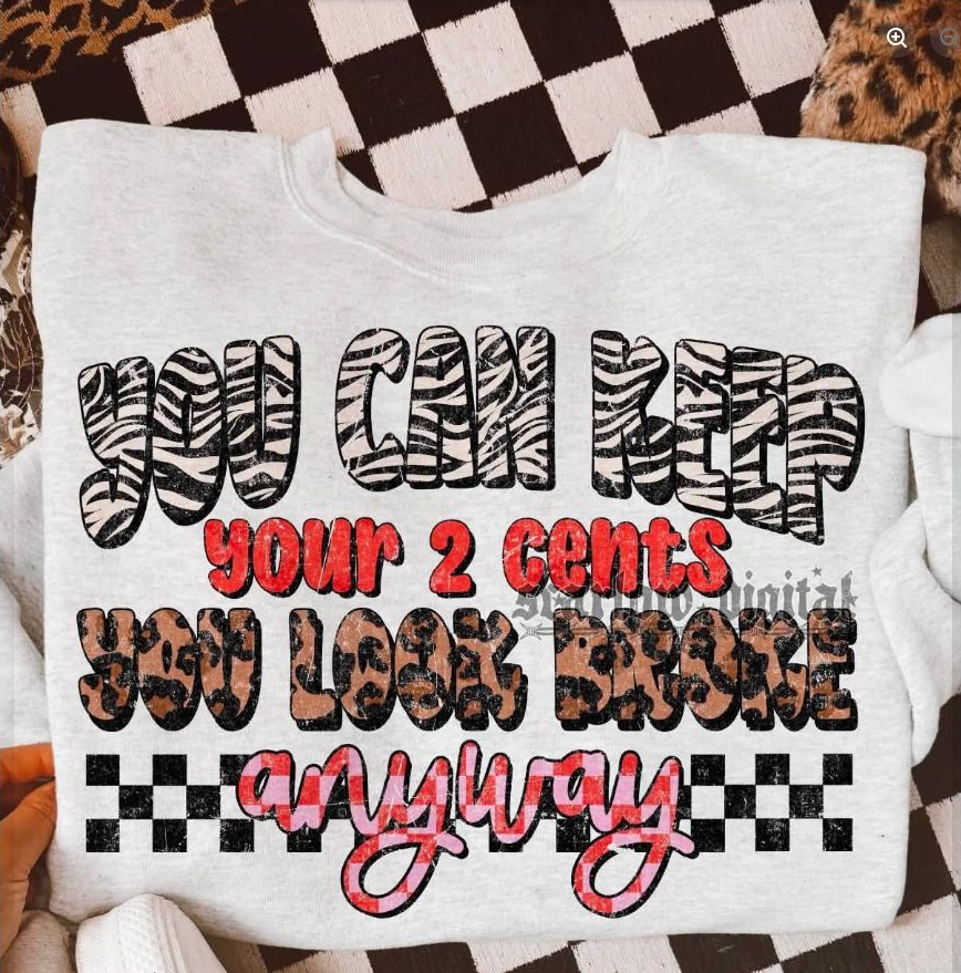 Keep Your Two Cents Tee
