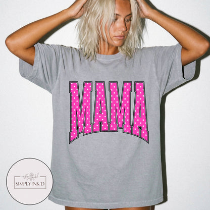 Mama in Pink Polka Dot Varsity Tee
