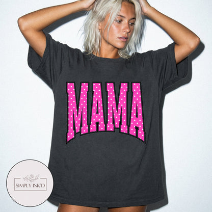 Mama in Pink Polka Dot Varsity Tee