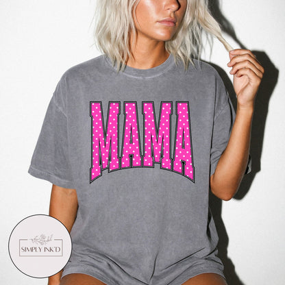 Mama in Pink Polka Dot Varsity Tee