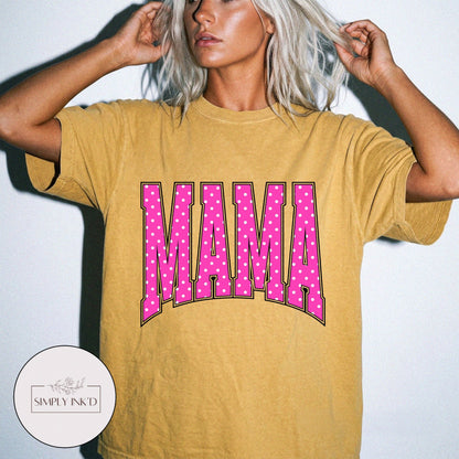 Mama in Pink Polka Dot Varsity Tee