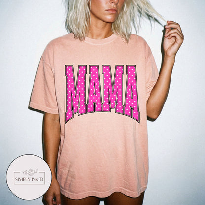 Mama in Pink Polka Dot Varsity Tee