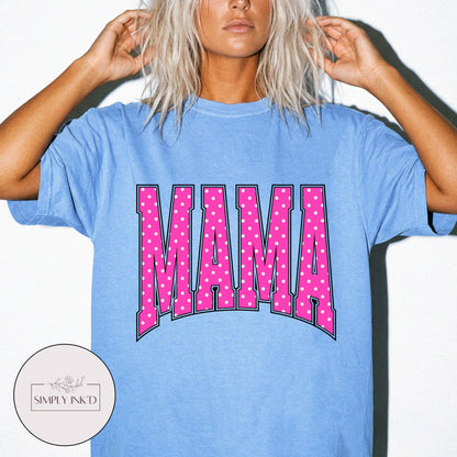 Mama in Pink Polka Dot Varsity Tee
