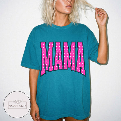 Mama in Pink Polka Dot Varsity Tee