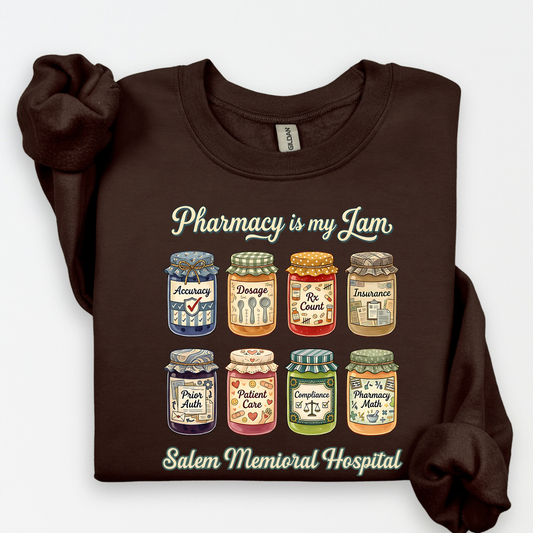 Pharmacy Is My Jam jars design with Salem Memorial Hospital lettering on a dark brown crewneck sweatshirt